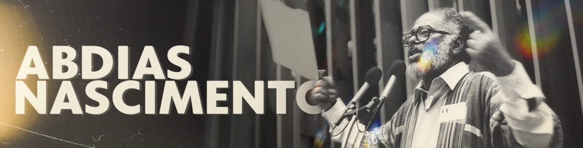 abdias-nascimento:-frustracao-ao-ver-ator-com-a-pele-pintada-com-tinta-preta-motivou-teatro-experimental-do-negro