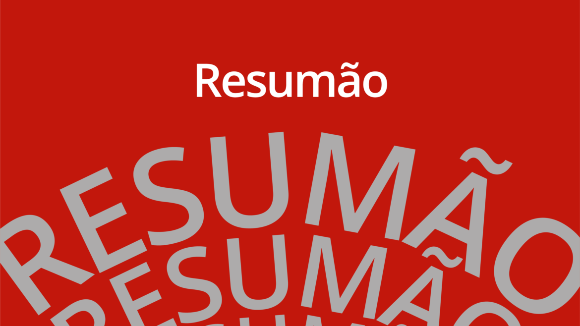 resumao-diario-#1610:-governo-anuncia-pacote-para-socorrer-empresas-exportadoras-afetadas-pelo-tarifaco;-bolsonaro-e-outros-reus-tem-ate-esta-quarta-para-apresentar-alegacoes-finais-no-julgamento-da-trama-golpista