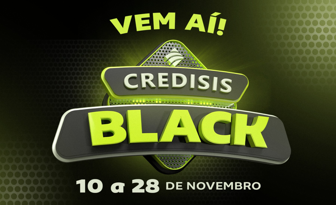 planeje-seus-sonhos-e-realize-com-as-oportunidades-da-credisis-black-2025